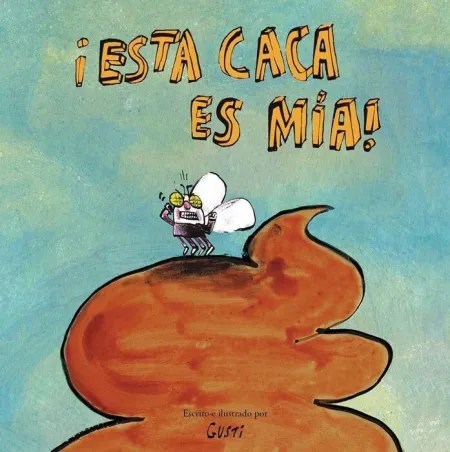 ¡Esta Caca Es Mia!