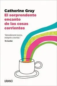 El Sorprendente Encanto de las Cosas Corrientes