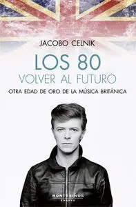 Los 80. Volver Al Futuro