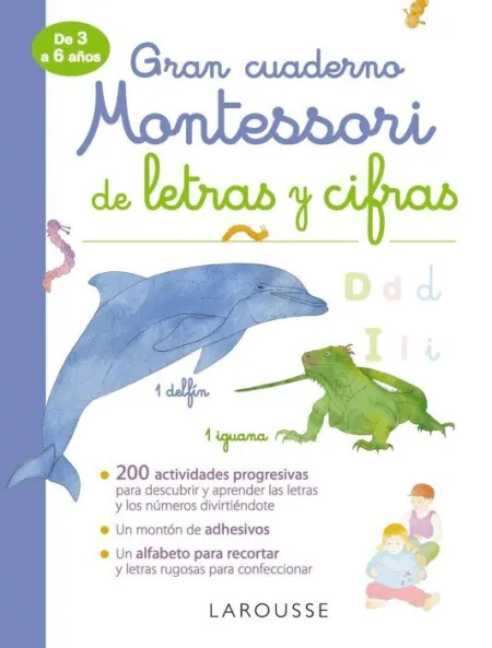 Gran Cuaderno Montessori de Letras y Cifras. De 3 a 6 Años
