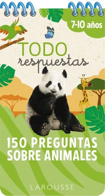 Todo Respuestas (7-10 Años) 150 Preguntas Sobre Animales