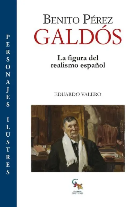 *** Benito Perez Galdos. La Figura del Realismo Español