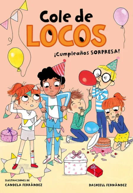¡Cumpleaños Sorpresa! (Cole de Locos 3)