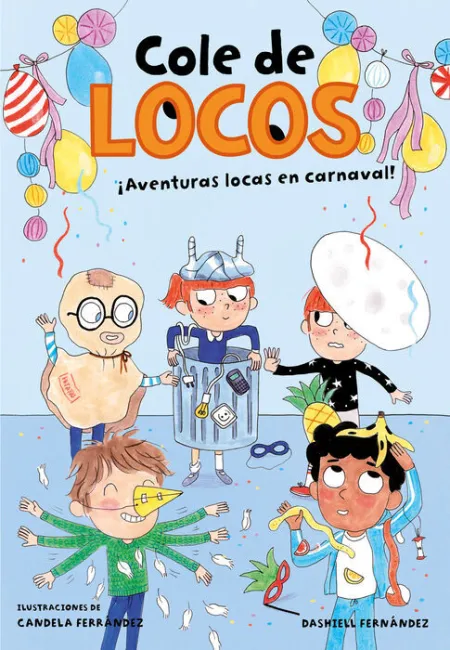¡Aventuras Locas en Carnaval! (Cole de Locos 5)