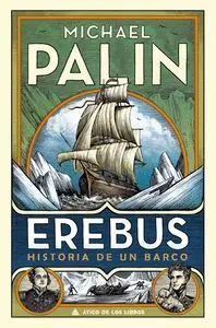 Erebus. Historia de un Barco