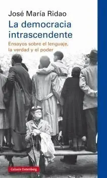 La Democracia Intrascendente