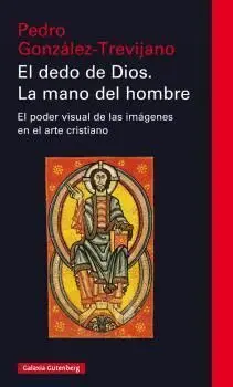 El Dedo de Dios. La Mano del Hombre