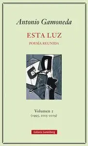 T2 esta Luz. Poesia Reunida (1995,2005-2019)