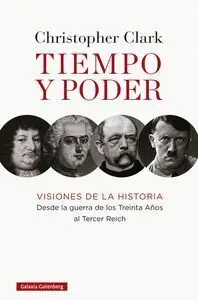 ** Tiempo y Poder. Visiones de la Historia