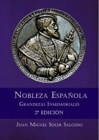 Nobleza Española. Grandezas Inmemoriales 2ª Edición