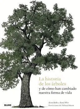 La Historia de los Árboles y de Cómo Han Cambiado nuestra Forma de Vida