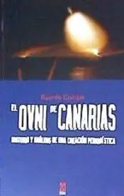 El Ovni de Canarias. Historia y Analisis de una Creacion Periodistica