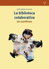 La Biblioteca Colaborativa. Un Manifiesto