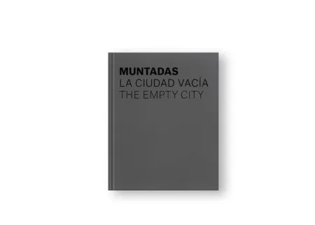 Muntadas. La Ciudad Vacía.