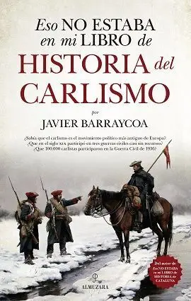 Historia del Carlismo. Eso no Estaba en mi Libro....