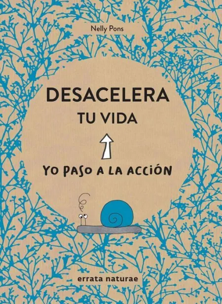 Desacelera tu Vida- yo Paso a la Accion