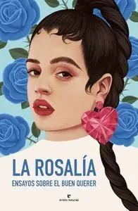 La Rosalia. Ensayos Sobre el Buen Querer