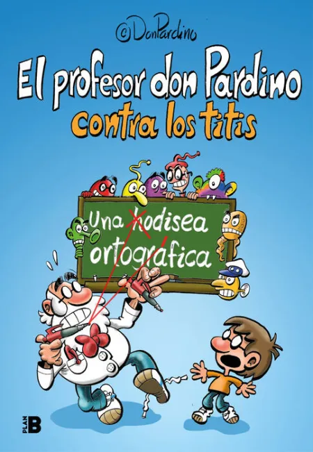 El Profesor Don Pardino Contra los Titis