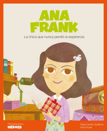 Ana Frank la Chica que Nunca Perdio la Esperanza