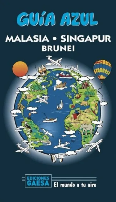 020 Malasia, Singapur y Brunei -Guia Azul