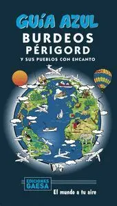 020 Burdeos y Périgord y Sus Pueblos con Encanto -Guia Azul