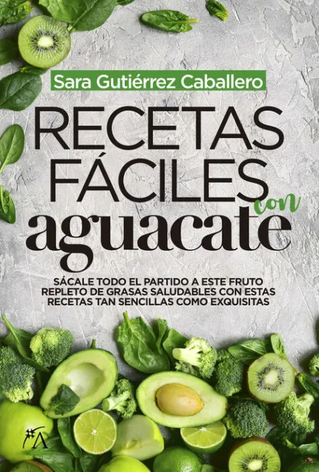 Recetas Fáciles con Aguacate