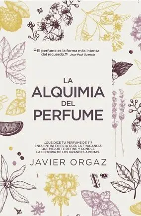 Alquimia del Perfume, la