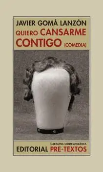 Quiero Cansarme Contigo (Comedia)