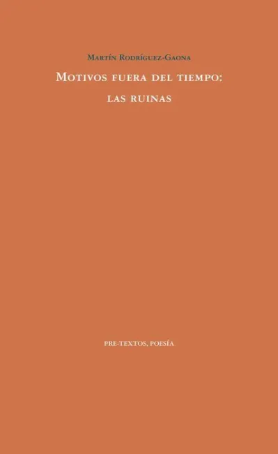 *** Motivos Fuera del Tiempo: las Ruinas