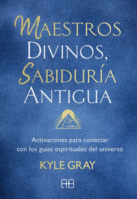 Maestros Divinos, Sabiduría Antigua