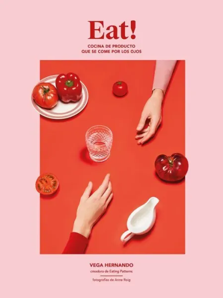 Eat! Cocina de Producto que se Come por los Ojos