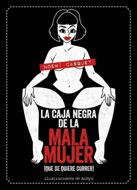 La Caja Negra de la Mala Mujer (Que se Quiere Correr)