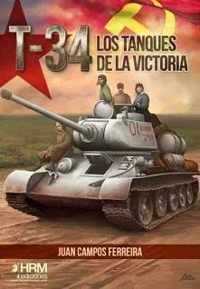 T 34 los Tanques de la Victoria
