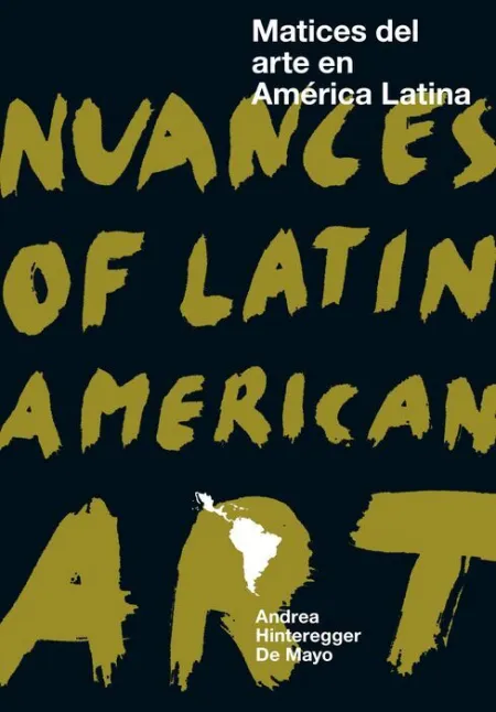 Matices del Arte en América Latina / Nuances Of Latin American Art