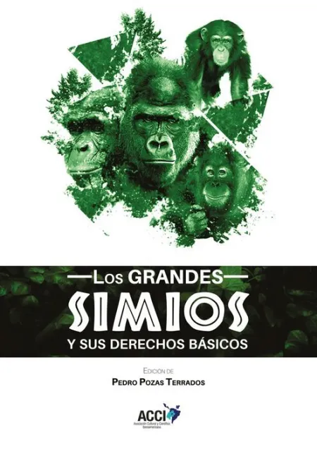 Los Grandes Simios y Sus Derechos Básicos