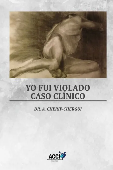 Yo Fui Violado - Caso Clínico