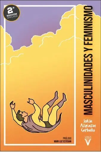 Masculinidades y Feminismo 2ªed.