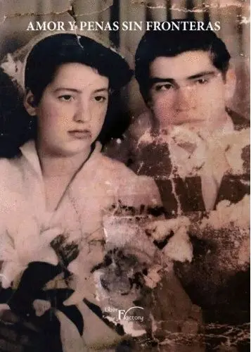 Amor y Penas sin Fronteras