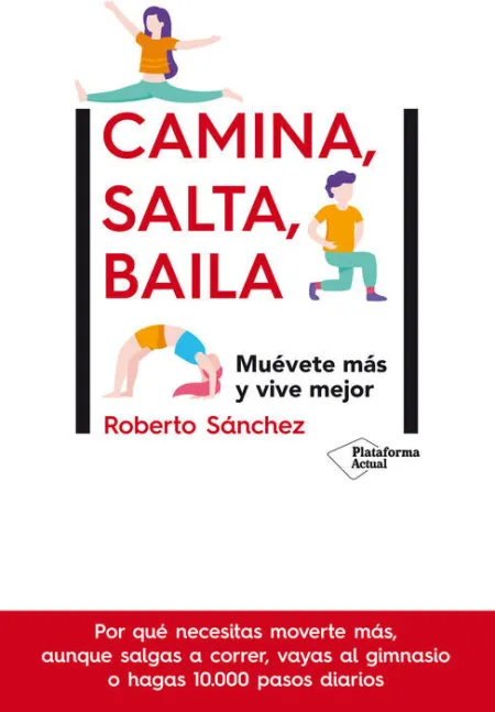 Camina, Salta, Baila Muevete Mas y Mejor