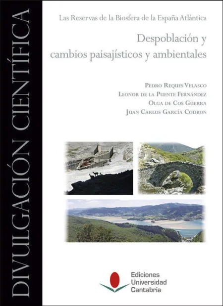 Despoblacion y Cambios Paisajisticos y Ambientales. Las Rese
