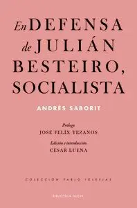 En Defensa de Julian Besteiro, Socialista