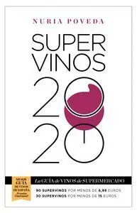 Supervinos 2020. La Guía de Vinos de Supermercado