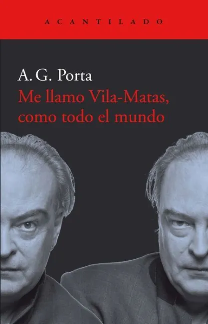 Me Llamo Vila-Matas, Como Todo el Mundo
