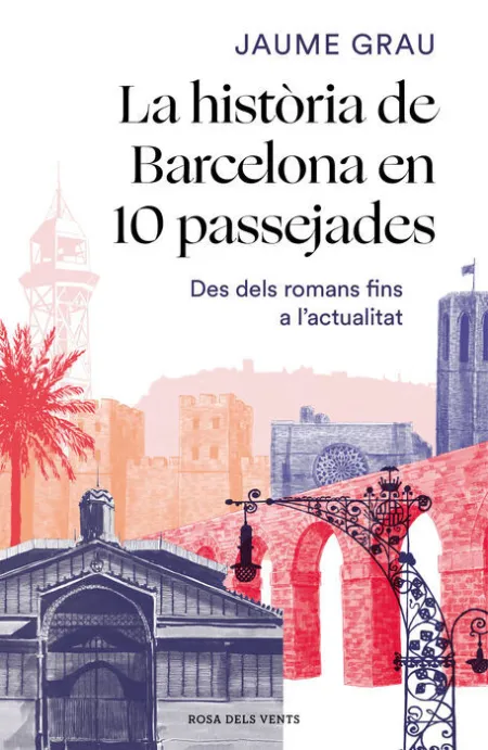 Historia de Barcelona en 10 Passejades