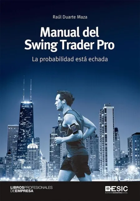 Manual del Swing Trader Pro. La Probabilidad está Echada