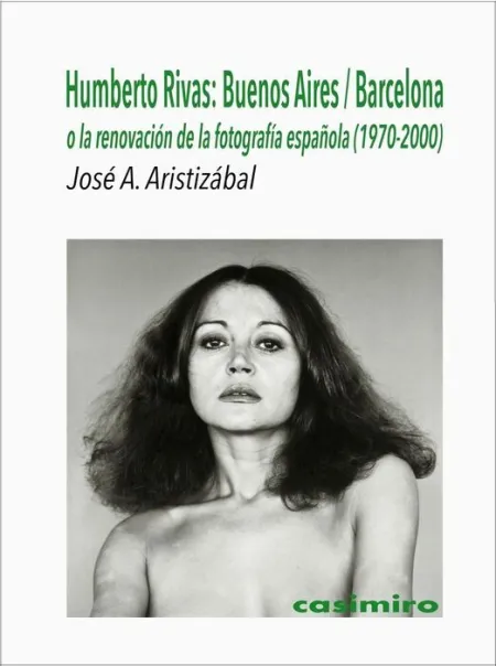 Humberto Rivas: Buenos Aires / Barcelona