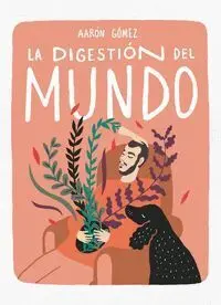 La Digestión del Mundo