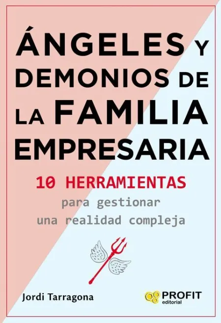 Angeles y Demonios de la Familia Empresaria
