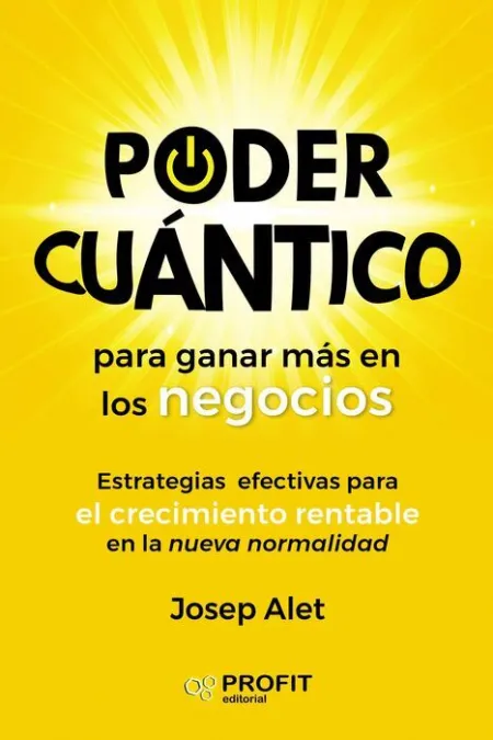 Poder Cuántico para Ganar Más en los Negocios
