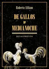 De Gallos y Medianoche
